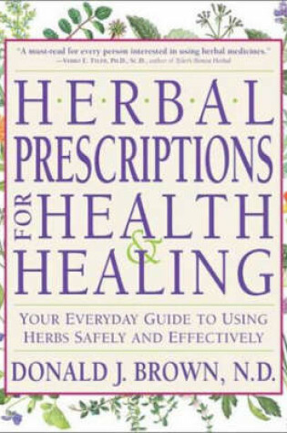 Cover of Herbal Prescriptions for Health and Healing