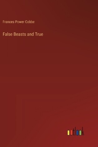 Cover of False Beasts and True