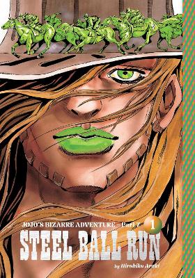 Book cover for JoJo's Bizarre Adventure: Part 7--Steel Ball Run, Vol. 1