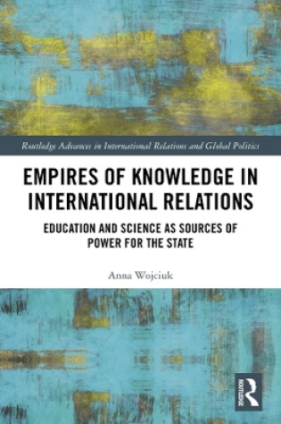 Cover of Empires of Knowledge in International Relations