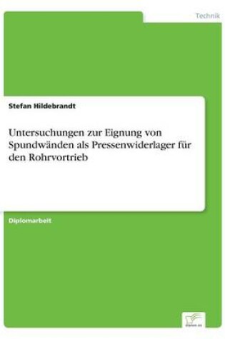 Cover of Untersuchungen zur Eignung von Spundwanden als Pressenwiderlager fur den Rohrvortrieb