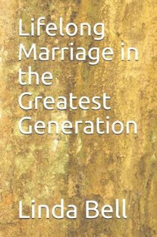 Cover of Lifelong Marriage in the Greatest Generation