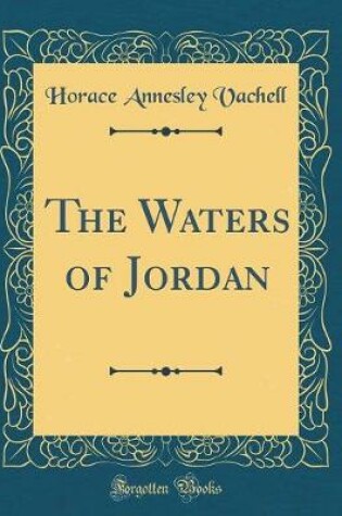 Cover of The Waters of Jordan (Classic Reprint)
