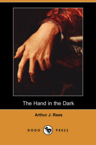 Cover of The Hand in the Dark (Dodo Press)