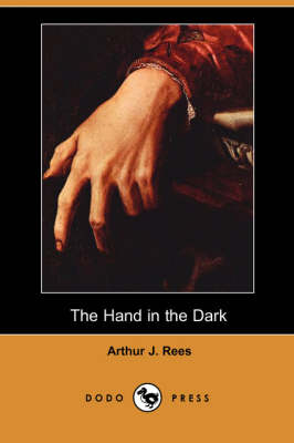 Book cover for The Hand in the Dark (Dodo Press)