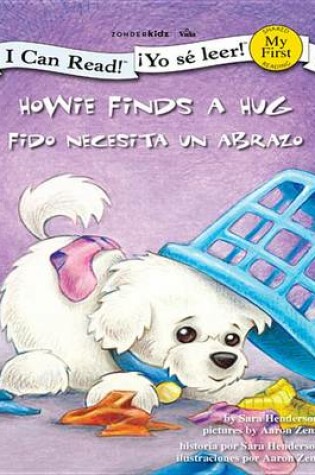 Cover of Fido Recibe Un Abrazo / Howie Finds a Hug