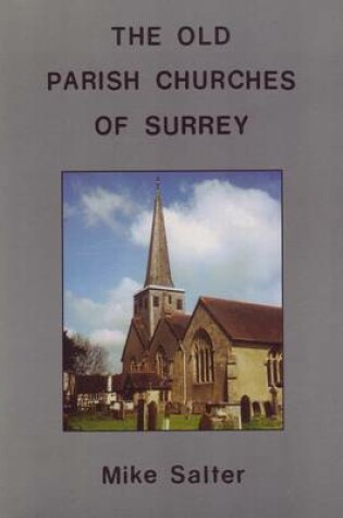 Cover of Old Parish Churches of Surrey