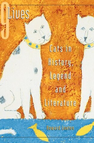 Cover of 99 Lives: Cats in History, Legend and Literature