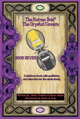Cover of The Karma Bus - The Crystal Cavern!
