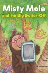 Book cover for Misty Mole and the Big Switch-Off