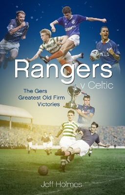 Book cover for Rangers v Celtic