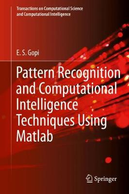 Book cover for Pattern Recognition and Computational Intelligence Techniques Using Matlab
