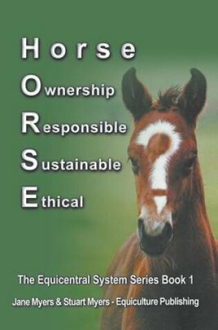 Cover of Horse Ownership Responsible Sustainable Ethical