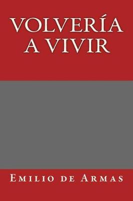 Book cover for Volveria a vivir