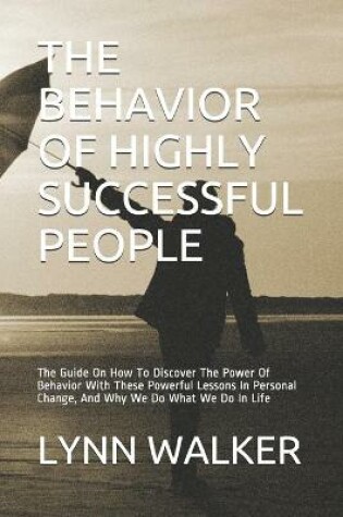 Cover of The Behavior of Highly Successful People