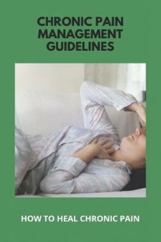 Cover of Chronic Pain Management Guidelines