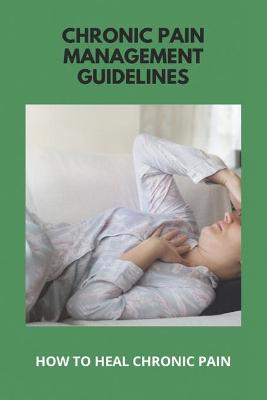 Book cover for Chronic Pain Management Guidelines