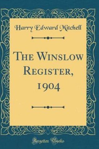 Cover of The Winslow Register, 1904 (Classic Reprint)