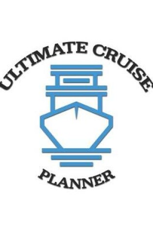 Cover of Ultimate Cruise Planner