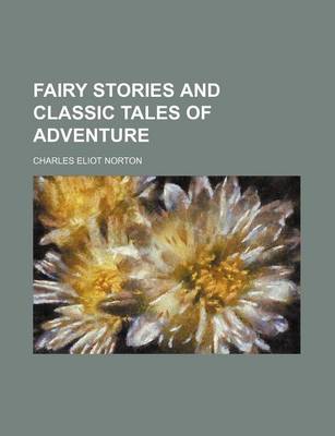 Book cover for Fairy Stories and Classic Tales of Adventure