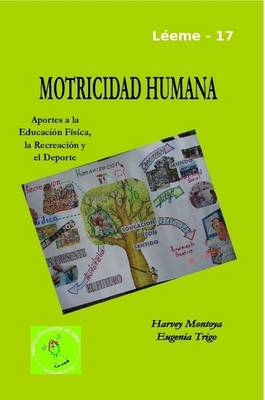 Book cover for Motricidad Humana: Aportes a La Educacion Fisica, La Recreacion y El Deporte