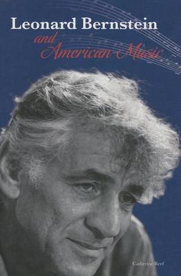 Book cover for Leonard Bernstein and American Music