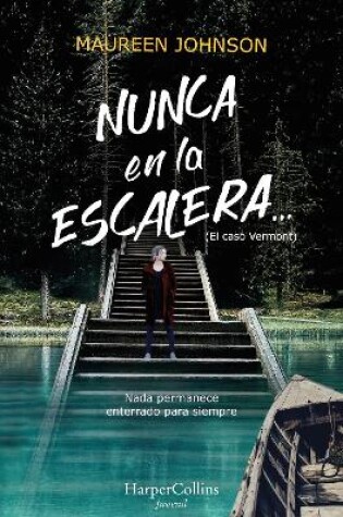 Cover of Nunca En La Escalera... (the Vanishing Stair - Spanish Edition)
