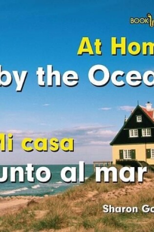 Cover of Mi Casa Junto Al Mar / At Home by the Ocean