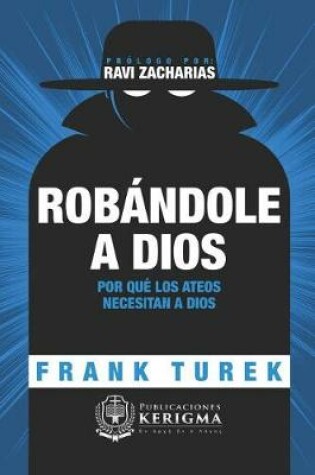 Cover of Robandole a Dios