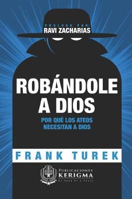 Book cover for Robandole a Dios