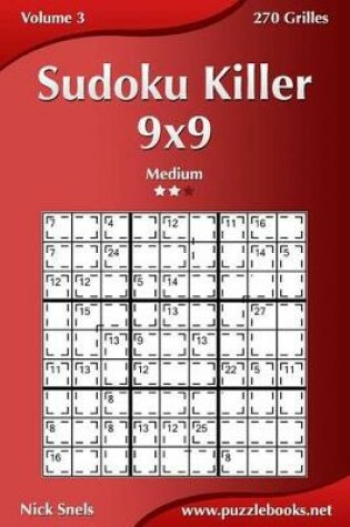 Cover of Sudoku Killer 9x9 - Medium - Volume 3 - 270 Grilles