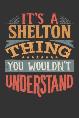 Book cover for Its A Shelton Thing You Wouldnt Understand