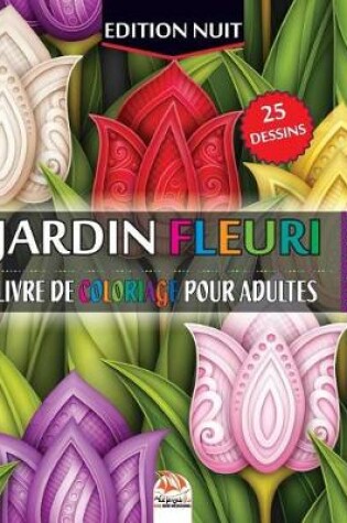 Cover of Jardin fleuri 2 - Edition nuit