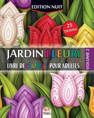 Book cover for Jardin fleuri 2 - Edition nuit