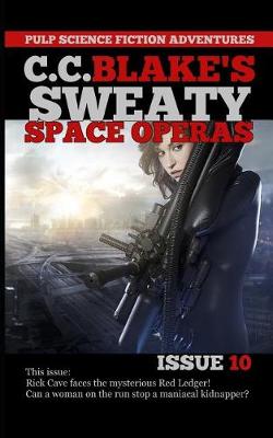 Book cover for C. C. Blake's Sweaty Space Operas, Issue 10