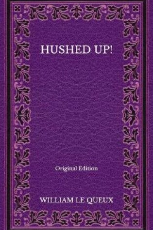 Cover of Hushed Up! - Original Edition