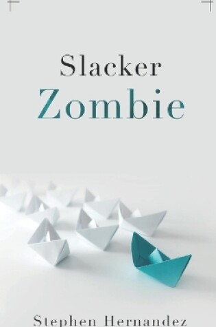 Cover of Slacker Zombie