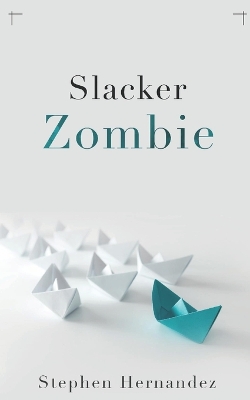 Book cover for Slacker Zombie