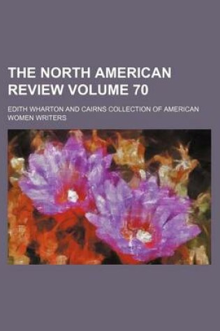 Cover of The North American Review Volume 70