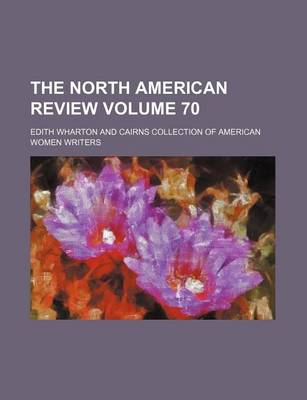 Book cover for The North American Review Volume 70