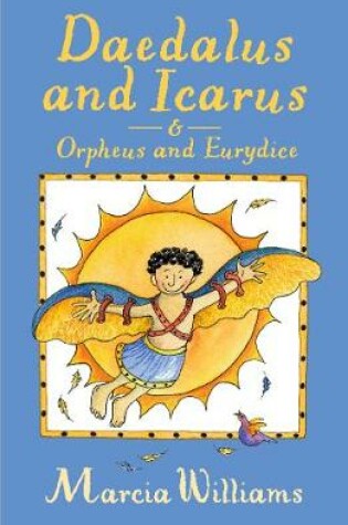 Cover of Daedalus and Icarus and Orpheus and Eurydice