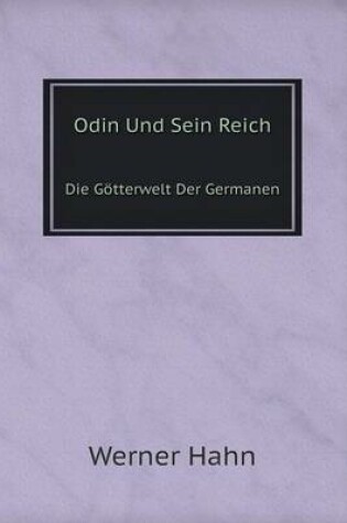 Cover of Odin Und Sein Reich Die Götterwelt Der Germanen