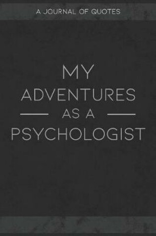 Cover of My Adventures As A Psychologist