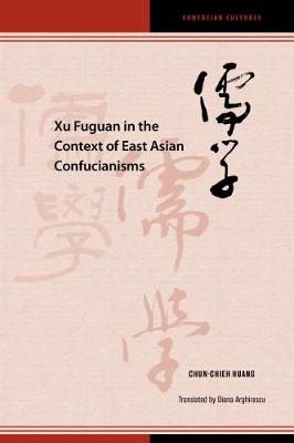 Cover of Xu Fuguan in the Context of East Asian Confucianisms