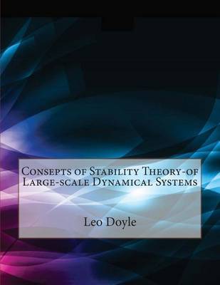 Book cover for Consepts of Stability Theory-Of Large-Scale Dynamical Systems