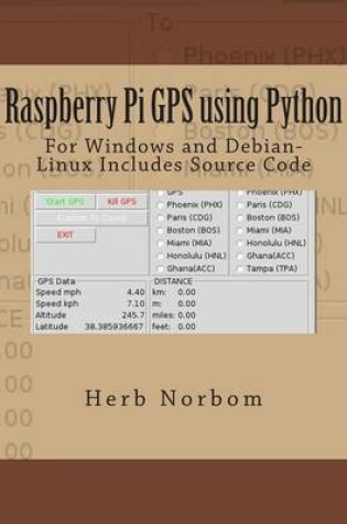 Cover of Raspberry Pi GPS Using Python