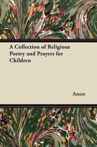 Cover of A Collection of Religious Poetry and Prayers for Children