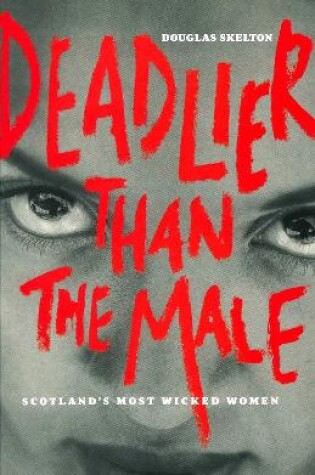 Cover of Deadlier Than The Male