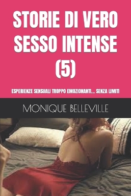 Cover of Storie Di Vero Sesso Intense (5)