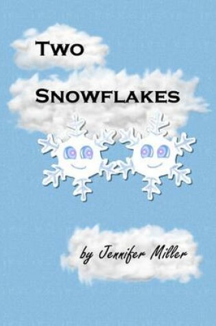 Cover of Two Snowflakes